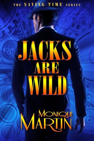 Cover for Monique Martin · Jacks Are Wild: an out of Time Novel (Paperback Book) (2015)