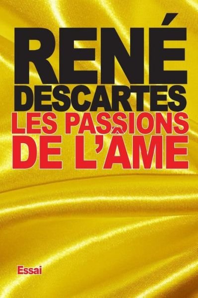 Cover for Rene Descartes · Les Passions De L'ame (Taschenbuch) (2015)