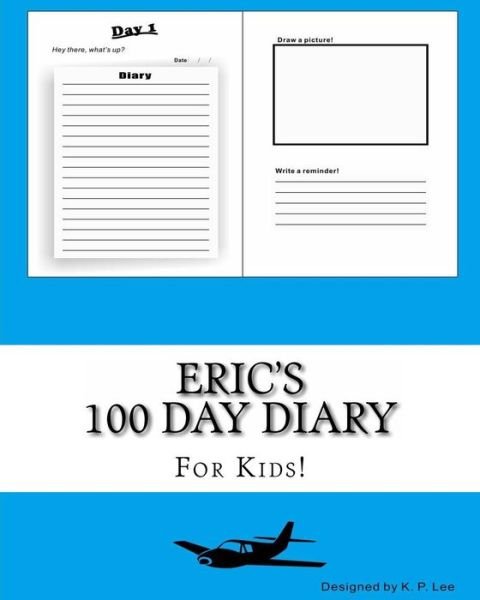 K P Lee · Eric's 100 Day Diary (Pocketbok) (2015)