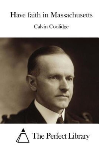 Cover for Calvin Coolidge · Have faith in Massachusetts (Paperback Book) (2015)