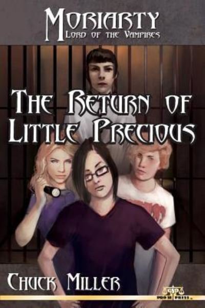 The Return of Little Precious - Chuck Miller - Books - Createspace Independent Publishing Platf - 9781523717910 - January 26, 2016