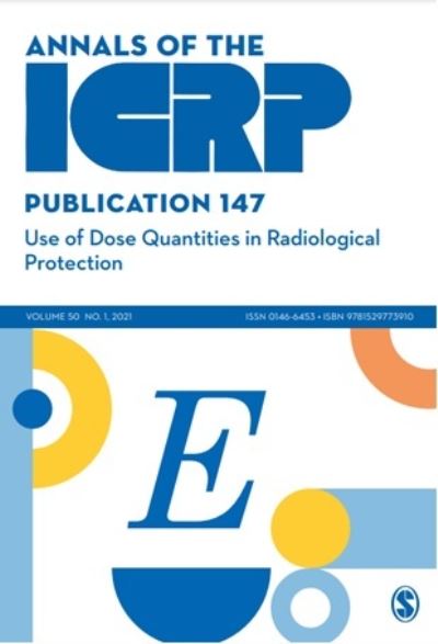 Cover for Icrp · ICRP Publication 147: Use of Dose Quantities in Radiological Protection - Annals of the ICRP (Paperback Book) (2021)