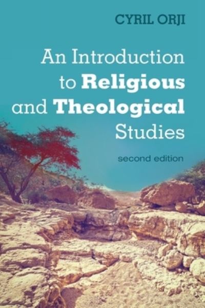 Cover for Cyril Orji · An Introduction to Religious and Theological Studies, Second Edition (Paperback Book) (2021)