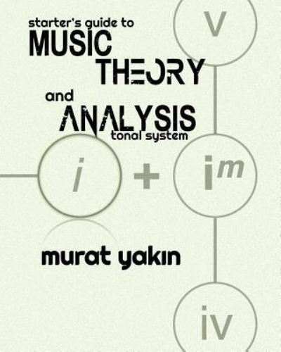 Cover for Murat Yakin · Starter's Guide to Music Theory and Analysis (Paperback Book) (2016)