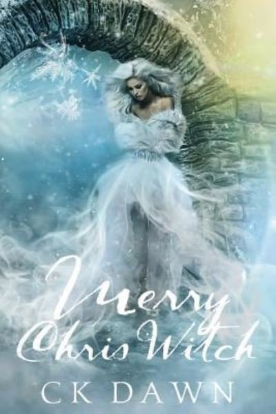 Cover for CK Dawn · Merry Chris Witch (Paperback Bog) (2016)