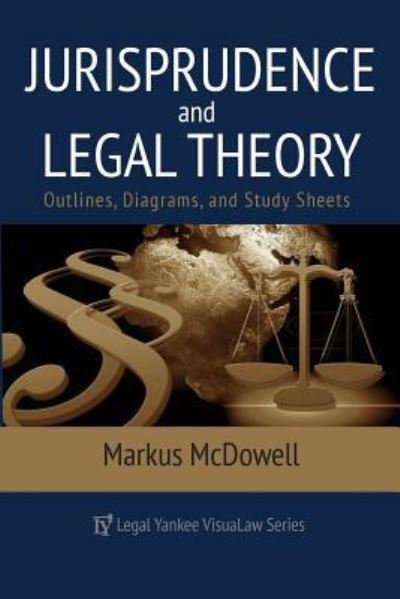 Cover for Markus McDowell · Jurisprudence &amp; Legal Theory (Paperback Book) (2016)