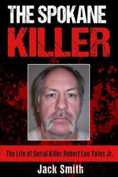 Cover for Jack Smith · The Spokane Killer (Paperback Bog) (2016)