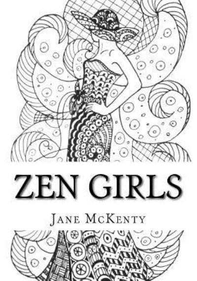 Jane McKenty · ZEN Girls (Paperback Bog) (2016)
