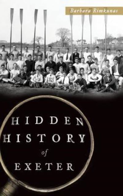 Cover for Barbara Rimkunas · Hidden History of Exeter (Hardcover Book) (2014)