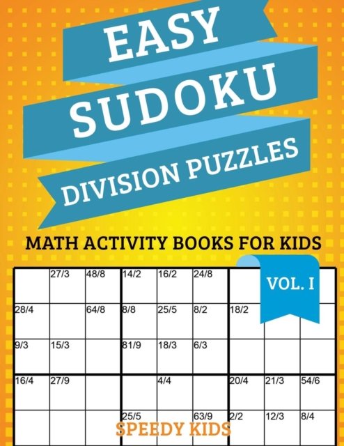 Cover for Speedy Kids · Easy Sudoku Division Puzzles Vol I (Paperback Book) (2017)