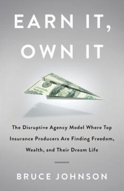 Cover for Bruce Johnson · Earn It, Own It (Taschenbuch) (2018)