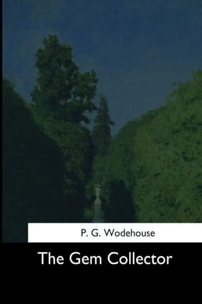 Cover for P G Wodehouse · The Gem Collector (Paperback Book) (2017)