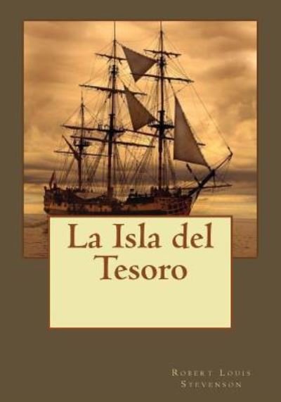 La Isla del Tesoro - Robert Louis Stevenson - Książki - Createspace Independent Publishing Platf - 9781544903910 - 26 marca 2017