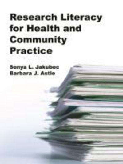 Cover for Sonya Jakubec · Research Literacy for Health and Community Practice (Paperback Book) (2017)