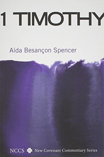 Cover for Aida Besancon Spencer · 1 Timothy - New Covenant Commentary (Paperback Book) (2013)