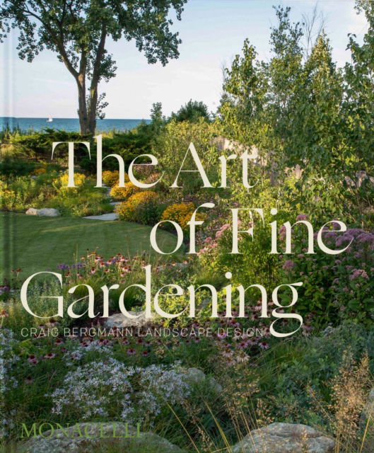 Cover for Craig Bergmann · The Art of Fine Gardening: Craig Bergmann Landscape Design (Hardcover Book) (2025)