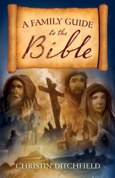 Cover for Christin Ditchfield · Family Guide to the Bible  A (N/A) (2009)