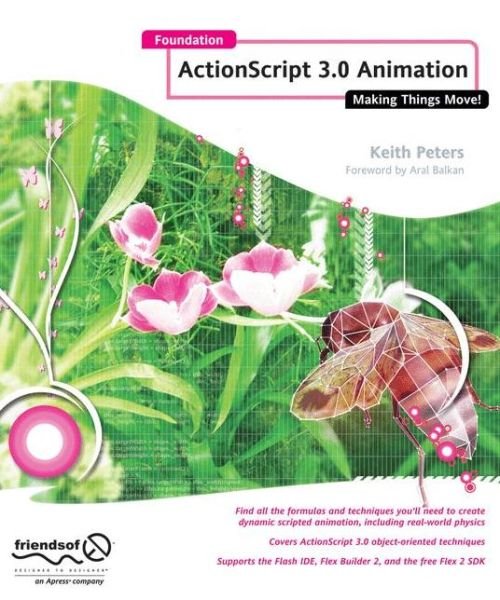 Foundation Actionscript 3.0 Animation: Making Things Move! - Keith Peters - Kirjat - APress - 9781590597910 - tiistai 24. kesäkuuta 2008