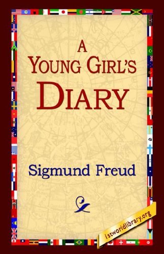 A Young Girl's Diary - Sigmund Freud - Bøger - 1st World Library - Literary Society - 9781595406910 - 1. december 2004