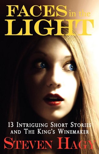 Cover for Steven Hagy · Faces in the Light (Paperback Book) (2010)