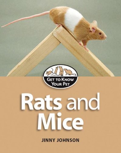 Cover for Jinny Johnson · Rats and Mice (Get to Know Your Pet) (Hardcover bog) (2008)