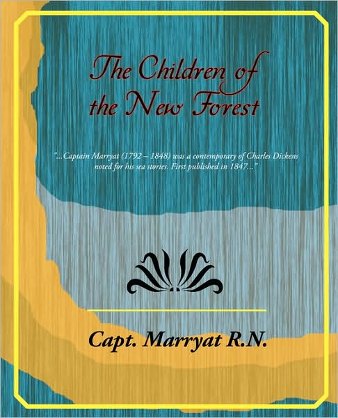 Cover for Capt Marryat R. N. · The Children of the New Forest (Paperback Book) (2008)