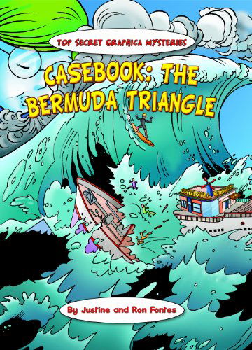 Cover for Justine Fontes · Casebook: the Bermuda Triangle (Top-secret Graphica: the Terminal Diner Mysteries) (Hardcover Book) (2009)