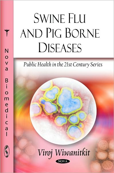 Cover for Viroj Wiwanitkit · Swine Flu &amp; Pig Borne Diseases (Paperback Book) (2010)