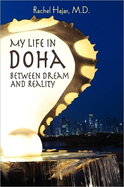 Cover for M D Rachel Hajar · My Life in Doha: Between Dream and Reality (Pocketbok) (2010)