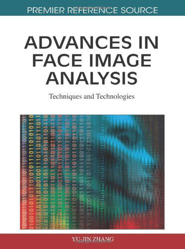 Cover for Yu-jin Zhang · Advances in Face Image Analysis: Techniques and Technologies (Innbunden bok) (2010)