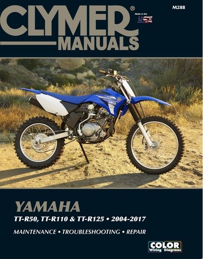 Cover for Haynes Publishing · Clymer Yamaha TT-50 (06-17), TT-R110 (08-17) &amp; TT- (Taschenbuch) (2018)