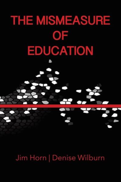 Cover for Denise Wilburn · The Mismeasure of Education (Paperback Book) (2013)