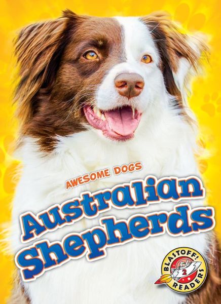 Cover for Domini Brown · Australian Shepherds - Awesome Dogs (Hardcover Book) (2019)