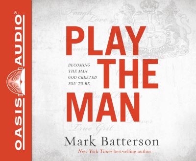 Cover for Mark Batterson · Play the Man (Library Editiion) (CD) (2017)