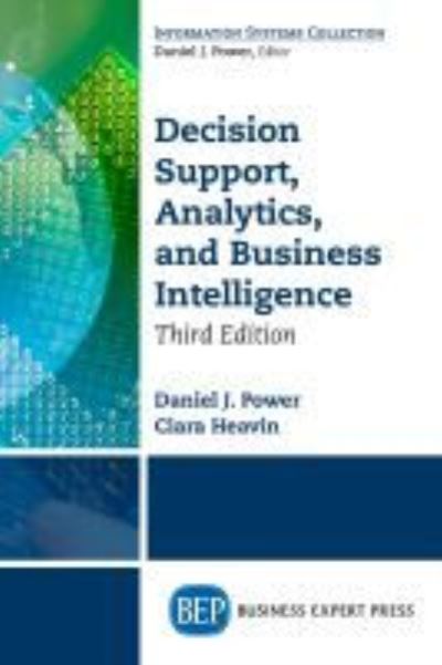 Cover for Daniel J. Power · Decision Support, Analytics, and Business Intelligence (Paperback Book) [3 Revised edition] (2017)