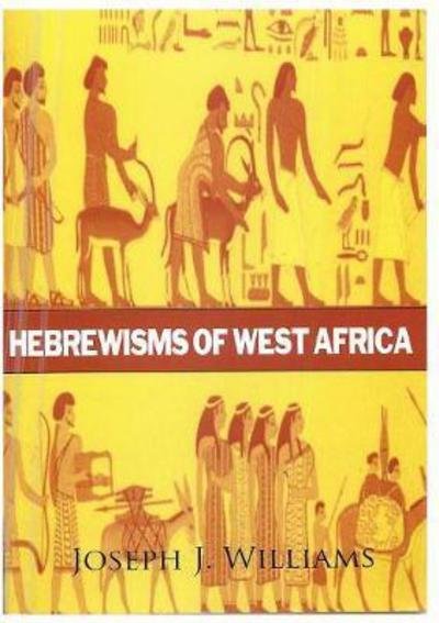 Cover for Williams · Hebrewisms of West Africa (Paperback Book) (2017)