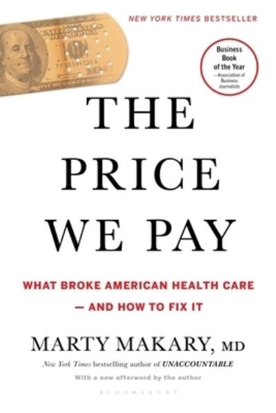 Cover for Marty Makary · Price We Pay (Book) (2021)