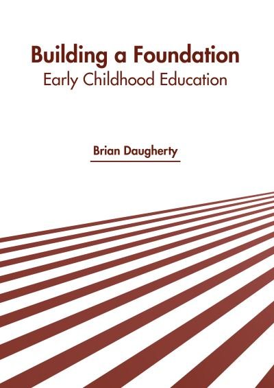 Cover for Brian Daugherty · Building a Foundation (Book) (2022)