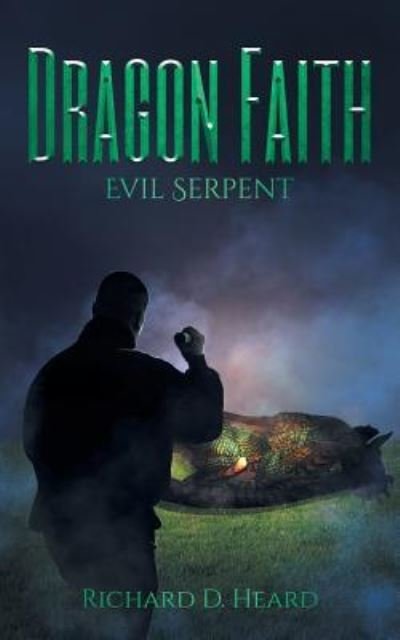 Cover for Richard D Heard · Dragon Faith (Pocketbok) (2019)