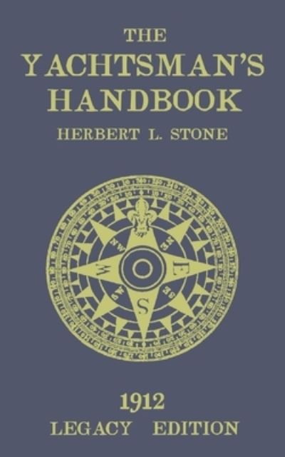 Cover for Herbert L Stone · The Yachtsman's Handbook (Paperback Book) [Legacy edition] (2021)