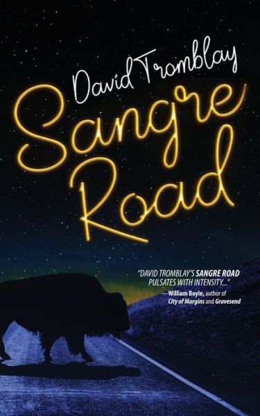 Cover for David Tromblay · Sangre Road (Paperback Book) (2021)