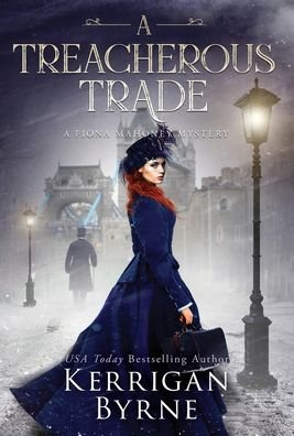Cover for Kerrigan Byrne · A Treacherous Trade (Hardcover Book) (2022)