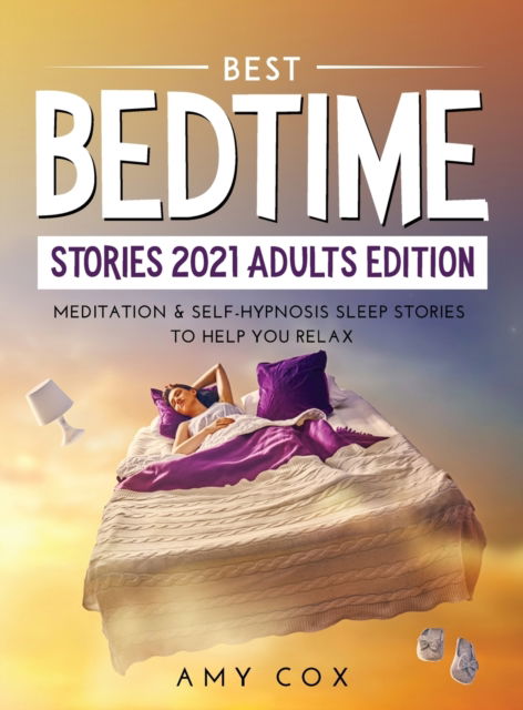 Cover for Amy Cox · Best Bedtime Stories 2021 Adults Edition (Hardcover Book) (2021)