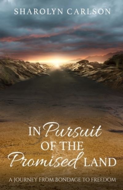 Cover for Sharolyn Carlson · In Pursuit of the Promised Land (Paperback Book) (2020)