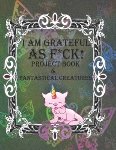 Cover for Roni Jacks · I Am Grateful as F*ck! (Paperback Book) (2019)