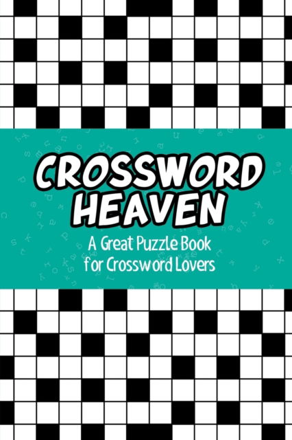 Cover for Speedy Publishing · Crossword Heaven: A Great Puzzle Book for Crossword Lovers (Paperback Book) (2015)