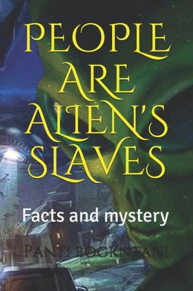 Cover for Panti Bogkntani Bogdani · People Are Alien's Slave (Paperback Book) (2019)