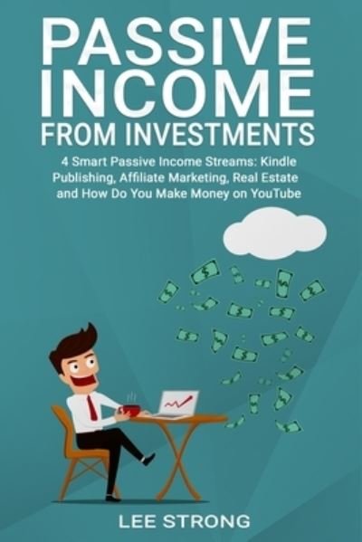 Cover for Lee Strong · Passive Income From Investments (Pocketbok) (2019)