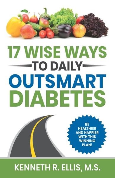 Cover for Deb Ellis · 17 Wise Ways to Daily Outsmart Diabetes (Paperback Book) (2019)