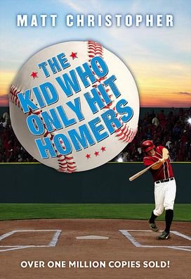 Cover for Matt Christopher · The Kid Who Only Hit Homers (Hardcover bog) (2020)